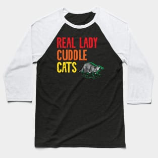Real Lady Cuddle Cats Baseball T-Shirt